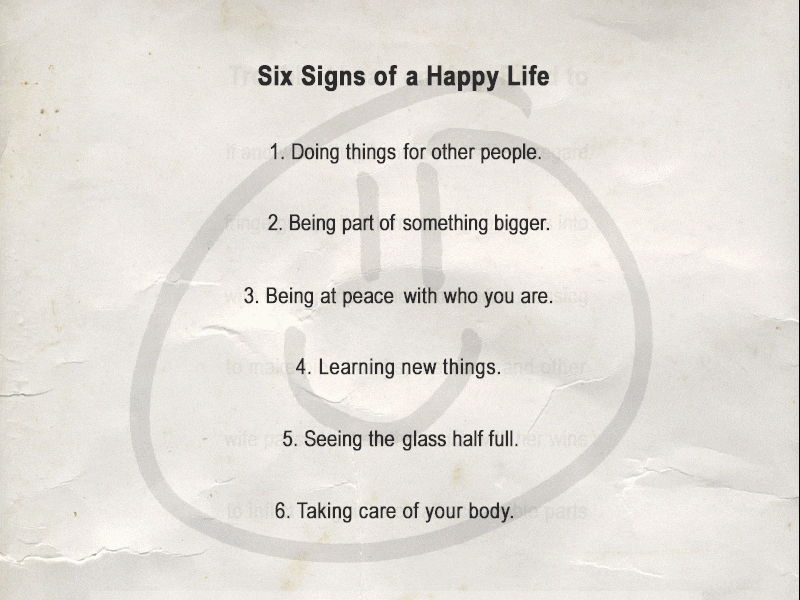 Six Signs of a Happy Life